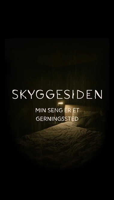 Skyggesiden - min seng er et gerningssted